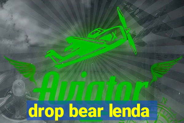 drop bear lenda